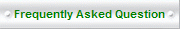 Frequently Asked Question